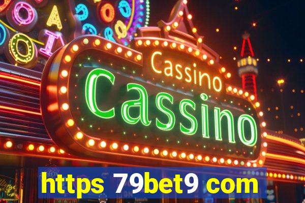 https 79bet9 com